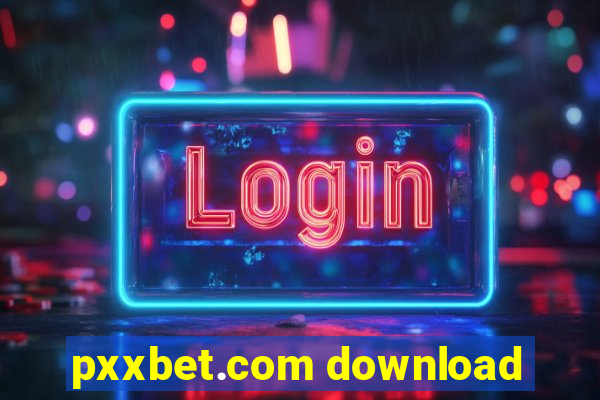 pxxbet.com download